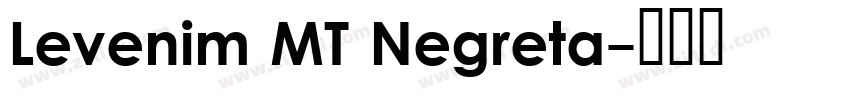 Levenim MT Negreta字体转换